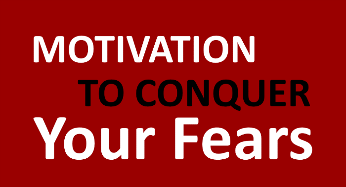 conquer your fear